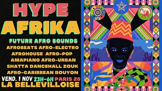Hype Afrika ~ Urban Afro vibes Party à La Bellevilloise