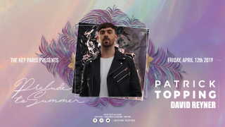 The Key Paris presents: Patrick Topping