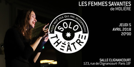 Solo Théâtre - Les Femmes savantes