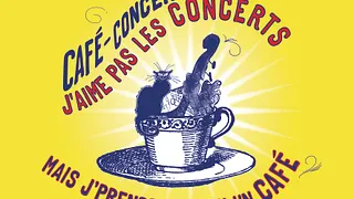 Café-concert : j'aime pas les concerts... Mais j'prendrais bien un café !