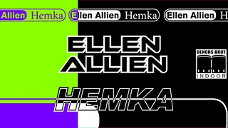 Dehors Brut: Ellen Allien, Hemka