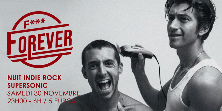 F*** Forever #23 / Nuit indie rock 00s du Supersonic