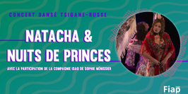 Concert Dansé de Natacha & Nuits de Princes