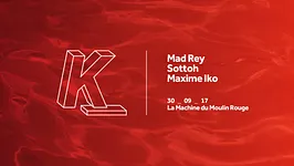 K: Mad Rey, Maxime Iko, Sottoh