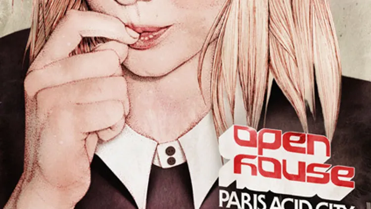 OPEN HOUSE : PARIS ACID CITY
