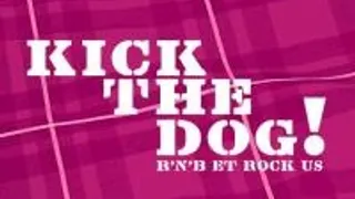Kick The Dog