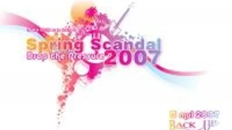 Spring Scandal 2007