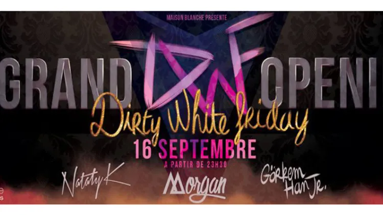 Dirty White Friday - Opening
