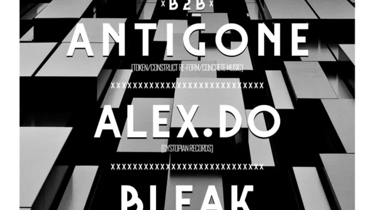 OPEN MINDED PRÉSENTE ZADIG B2B ANTIGONE, ALEX DO, BLEAK