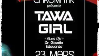 CHROMATIK - TAWA GIRL Techno party...!!!