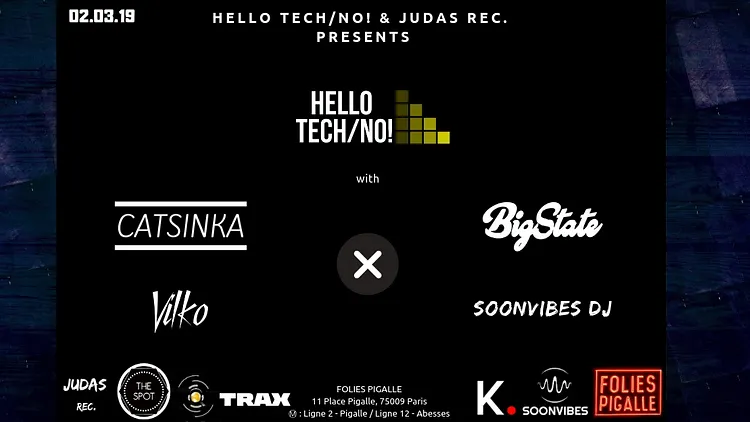 Hello Tech/No! - Catsinka x Bigstate x Vilko at Folies Pigalle