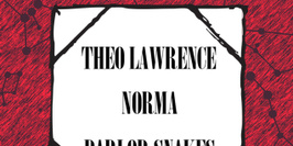 Day One : Parlor Snakes / Norma / Theo Lawrence