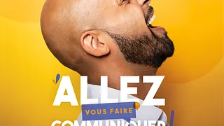 Allez vous faire communiquer !