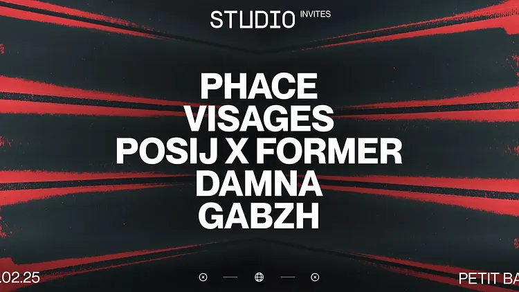 STUDIO Invites Phace, Visages, Posij x Former, Damna, & Gabzh