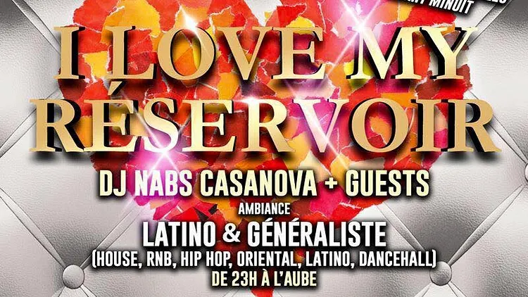 ★ Soirée Latino Généraliste ★ I LOVE MY RESERVOIR ★