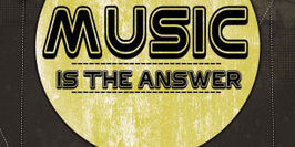 Music is the Answer