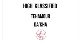 LE BAL TRAP ◈ HIGH KLASSIFIED // TEHAMOUR // DA'KHA