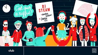 C'est Quoi ce Raffut ?— DJ Steaw