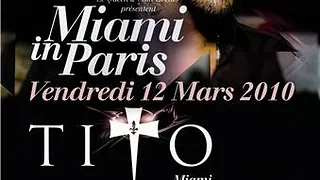 Miami In Paris Avec Tito