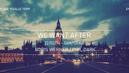 We Want After