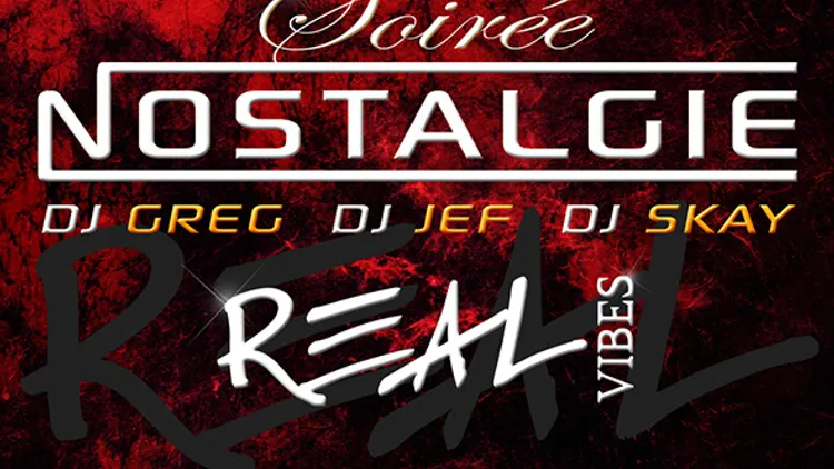 Le retour de la soirée Nostalgie By Real vibes
