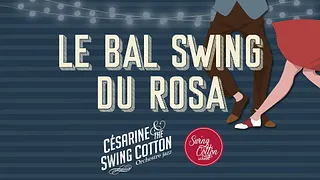 Le Bal Swing du Rosa Bonheur // Césarine & the Swing Cotton