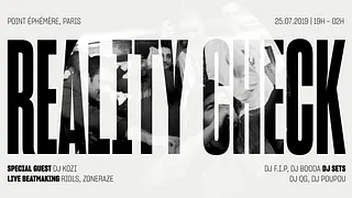 Reality Check & Dj Kozi au Point Éphémère