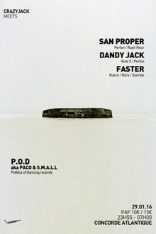 CrazyJack meets San Proper, Dandy Jack live & Faster // Politics of Dancing