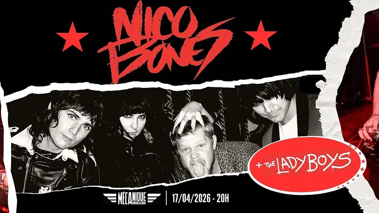 Nico Bones (Outlaw Punk'N Roll / L.A) + The Ladyboys (Glam Punk / Lille)
