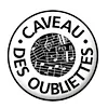 Le Caveau des Oubliettes