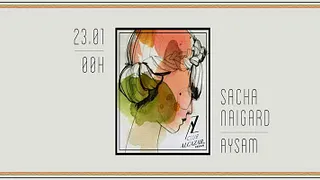 MEZZANINE & CLUB ALCAZAR // SACHA NAGAIRD x AYSAM