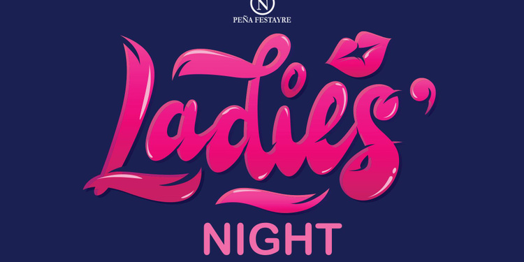 Ladies' Night X Peña Festayre