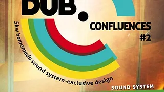 Dub Confluences #2