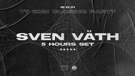 T7: Sven Väth (5 Hours SET)