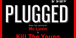 Concerts PLUGGED - KILL THE YOUNG & MELTONES