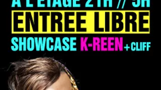 K-REEN + CLIFF EN SHOWCASE @ L'ETAGE CLUB, ENTREE
