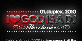 GOD IS A DJ " THE CLASSICS" @ DUPLEX