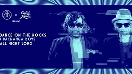HIPPIE DANCE ON THE ROCKS with PACHANGA BOYS all night long