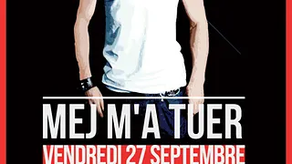 Mej M'a Tuer