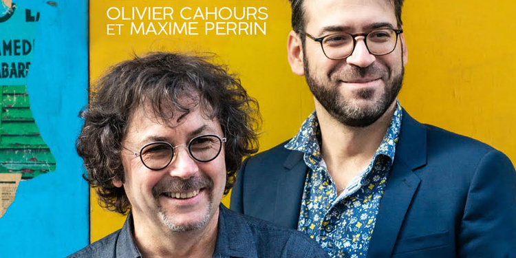 Maxime Perrin et Olivier Cahours (Sortie d’album)