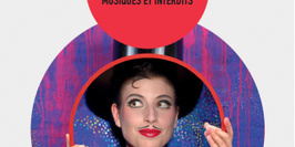 Cabaret New Burlesque - Festival d'Ile de France 2014 - Le Cabaret New Burlesque Fait Son Cirque