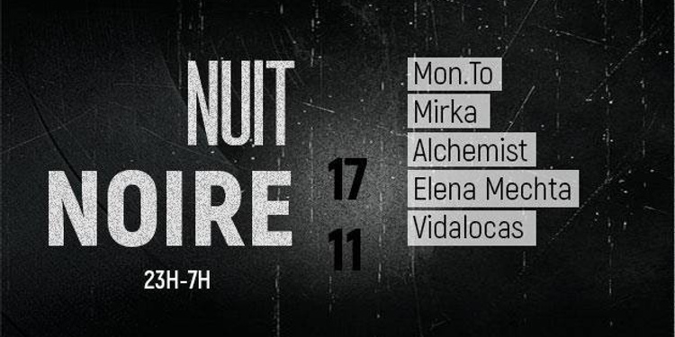 Nuit Noire @La Machinerie w./Monto Mirka Alchemist Vidalocas Elena Mechta