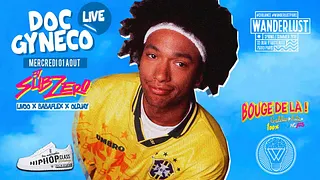 Doc Gyneco au Wanderlust avec Dj Sub Zero // 18h-05h
