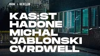 RAW: Kas:st, Hadone, Michal Jablonski, Cvrdwell