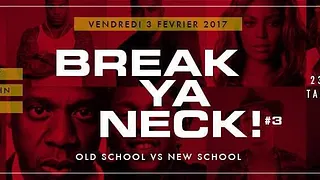 BREAK YA NECK #3