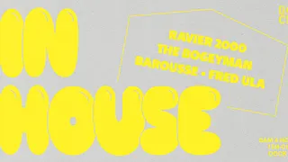 IN HOUSE #4 w/ Barousse B2B Ravier 2000, Fred Ula & The Bogeyman