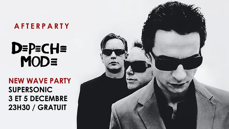 DEPECHE MODE AFTERPARTY / NEW WAVE PARTY - FREE / SUPERSONIC