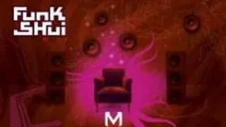 Funk Shui