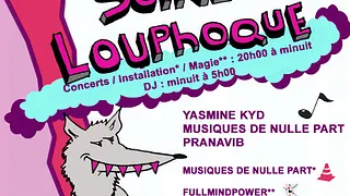 SOIREE LOUPHOQUE