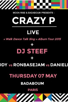 CRAZY P "WALK DANCE TALK SING" ALBUM TOUR 2015